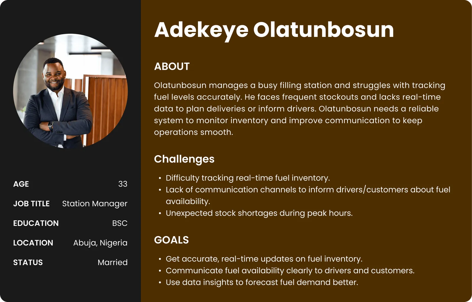 Persona card for Adekeye Olatunbosun, a 33-year-old station manager in Abuja. Challenges: difficulty tracking real-time fuel inventory, no communication channel to inform drivers, unexpected stockouts at peak hours. Goals: give accurate real-time updates and communicate availability clearly.